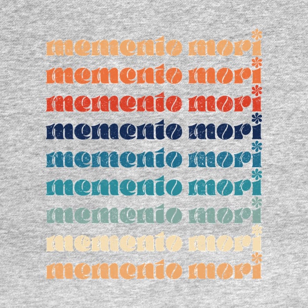 Memento Mori Typography Style Graphic by k85tees